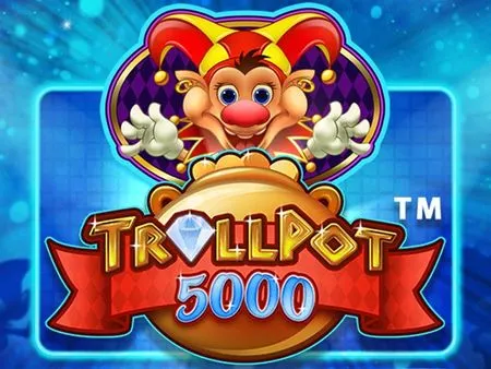 Trollpot 5000